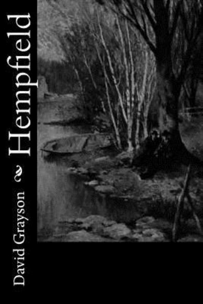 Hempfield - David Grayson - Books - Createspace Independent Publishing Platf - 9781547004577 - May 29, 2017