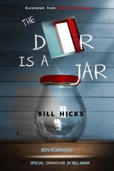 Cover for Ben Robinson · The Door Is A Jar - Bill Hicks (Paperback Book) (2017)