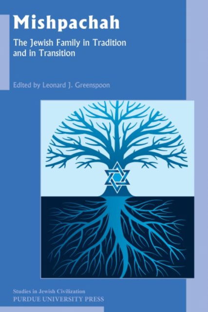 Cover for Mishpachah: The Jewish Family in Tradition and in Transition - Studies in Jewish Civilization (Paperback Book) (2016)