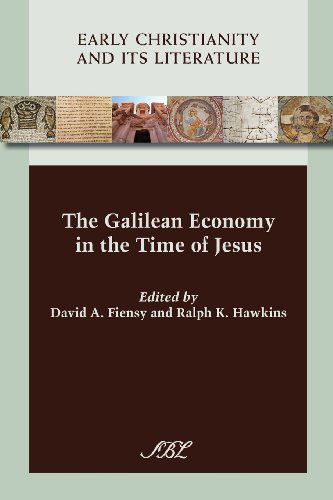 Cover for Ralph K. Hawkins · The Galilean Economy in the Time of Jesus (Society of Biblical Literature (Numbered)) (Pocketbok) (2013)