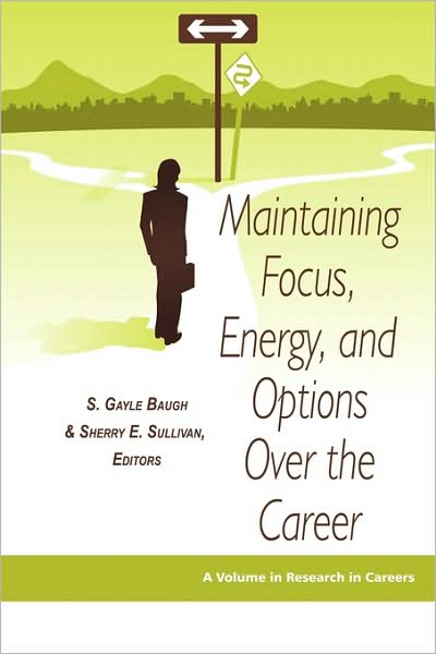 Cover for S Gayle Baugh · Maintaining Focus, Energy, and Options over the Career (Pb) (Paperback Book) (2009)