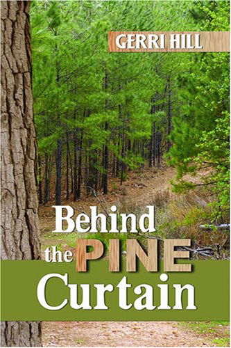 Cover for Gerri Hill · Behind the Pine Curtain (Paperback Book) (2006)