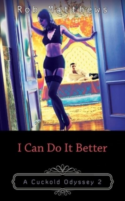 Cover for Rob Matthews · I Can Do It Better (Paperback Book) (2016)