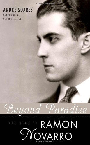 Cover for Andre Soares · Beyond Paradise: The Life of Ramon Novarro - Hollywood Legends Series (Paperback Book) (2010)