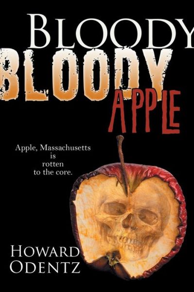 Cover for Howard Odentz · Bloody Bloody Apple (Paperback Book) (2014)