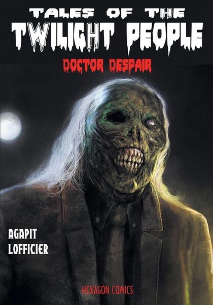 Cover for Marc Agapit · Tales of the Twilight People: Doctor Despair (Paperback Book) (2015)