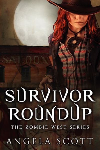 Cover for Angela Scott · Survivor Roundup (Paperback Book) (2012)