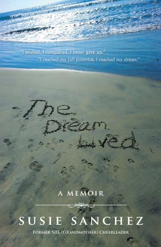 Cover for Susie Sanchez · The Dream Lived (Paperback Bog) (2014)