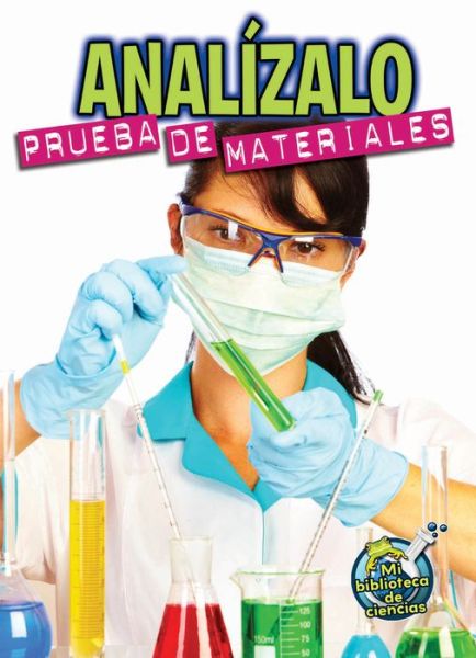 Cover for Kelli Hicks · Analizalo: Prueba De Materiales (Hardcover Book) [Spanish edition] (2014)