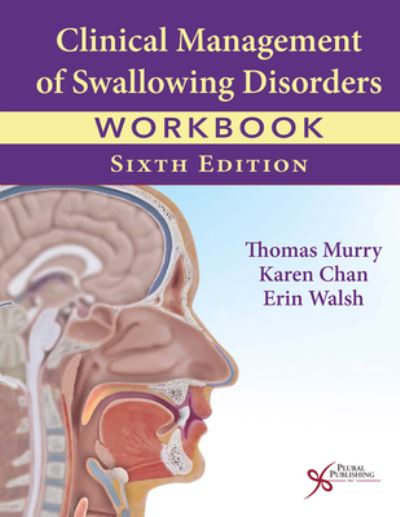 Cover for Thomas Murry · Clinical Management of Swallowing Disorders Workbook (Spiral Book) [6 New edition] (2024)