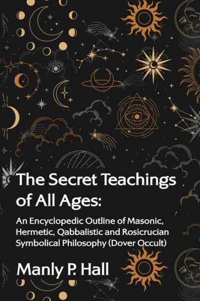 Cover for Manly P Hall · The Secret Teachings of All Ages (Paperback Bog) (2022)