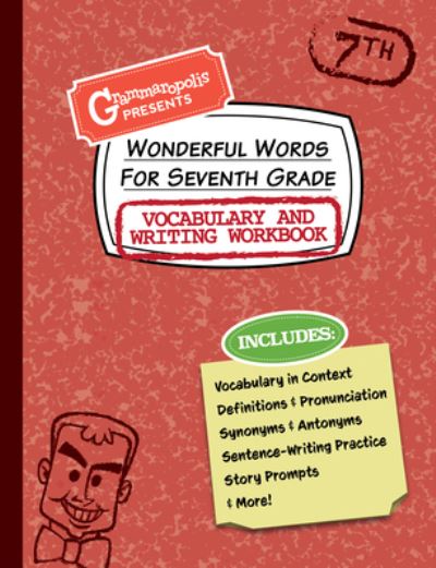 Cover for Grammaropolis · Wonderful Words for Seventh Grade Vocabulary and Writing Workbook: Definitions, Usage in Context, Fun Story Prompts, &amp; More - Grammaropolis Vocabulary Workbooks (Pocketbok) (2021)