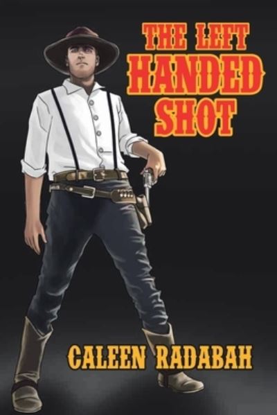 Caleen Radabah · The Left Handed Shot (Paperback Book) (2019)