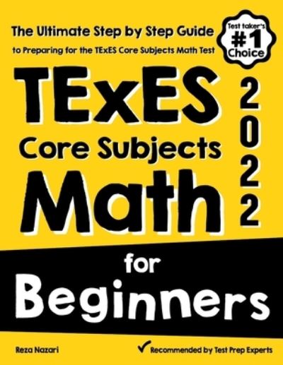 Cover for Reza Nazari · TExES Core Subjects EC-6 Math for Beginners: The Ultimate Step by Step Guide to Preparing for the TExES Math Test (Paperback Book) (2020)