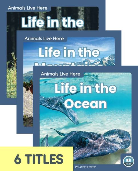 Animals Live Here (Set of 6) - Connor Stratton - Libros - North Star Editions - 9781646190577 - 2020