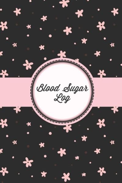 Cover for Amy Newton · Blood Sugar Log (Paperback Book) (2020)