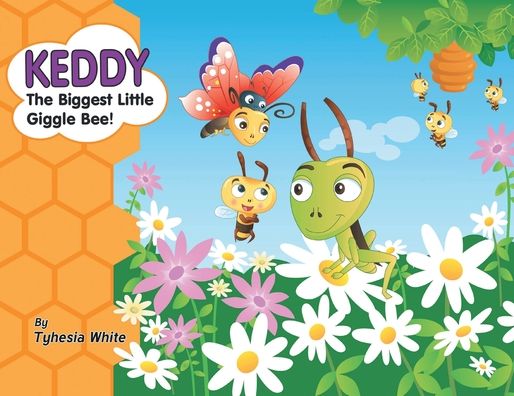 Cover for Inc. Page Publishing · Keddy the Biggest Little Giggle Bee! (Paperback Book) (2022)