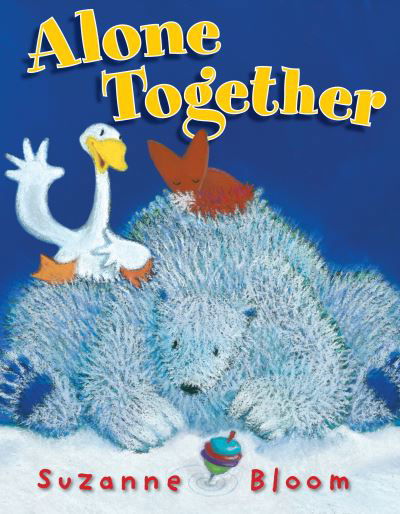 Alone Together - Goose and Bear Stories - Suzanne Bloom - Böcker - Astra Publishing House - 9781662620577 - 2 januari 2024