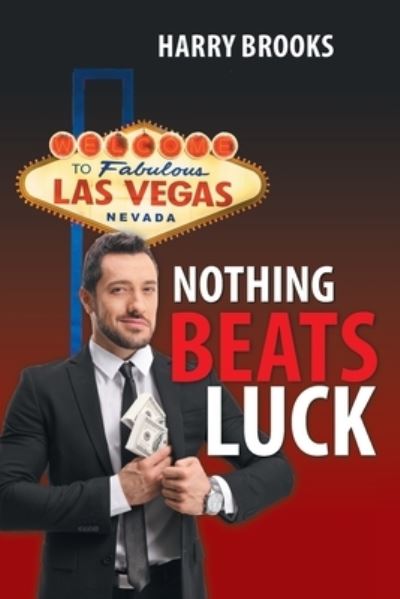 Cover for Harry Brooks · Nothing Beats Luck (Paperback Book) (2021)