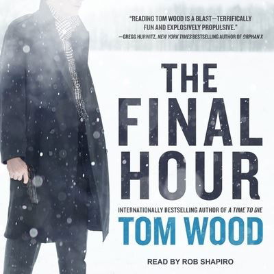 Cover for Tom Wood · The Final Hour Lib/E (CD) (2017)