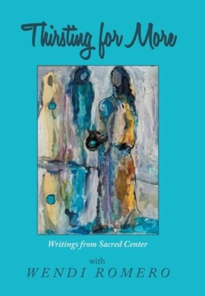 Cover for Wendi Romero · Thirsting for More (Book) (2022)