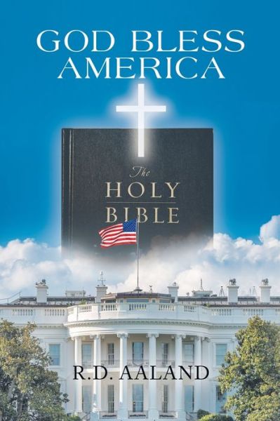 Cover for R. D. Aaland · God Bless America (Book) (2023)
