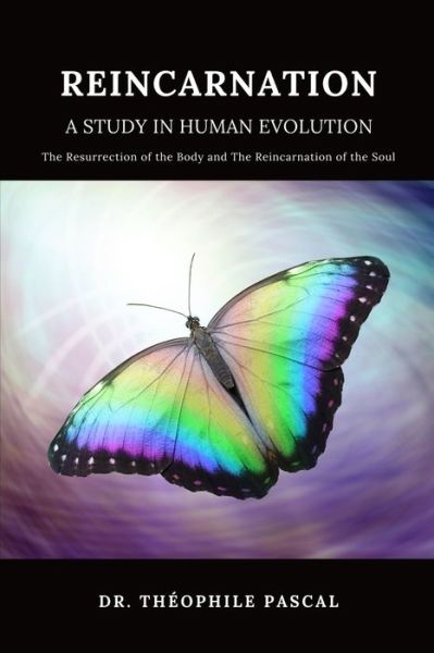 Cover for Theophile Pascal · REINCARNATION a study in human evolution (Taschenbuch) (2019)