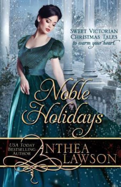 Cover for Anthea Lawson · Noble Holidays (Paperback Book) (2018)