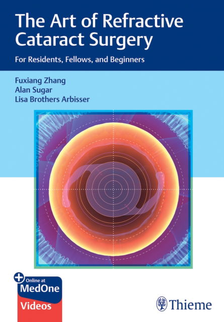 Cover for Fuxiang Zhang · The Art of Refractive Cataract Surgery: For Residents, Fellows, and Beginners (Book) (2022)