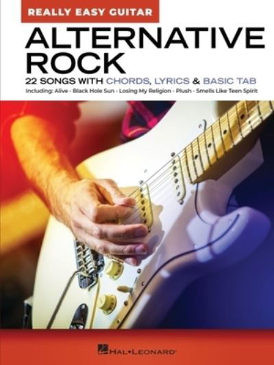 Alternative Rock - Really Easy Guitar - Hal Leonard Corp. - Książki - Leonard Corporation, Hal - 9781705165577 - 1 maja 2023