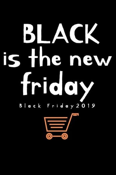 Cover for B F Riday · Black is the new Friday Black Friday 2019 (Paperback Bog) (2019)