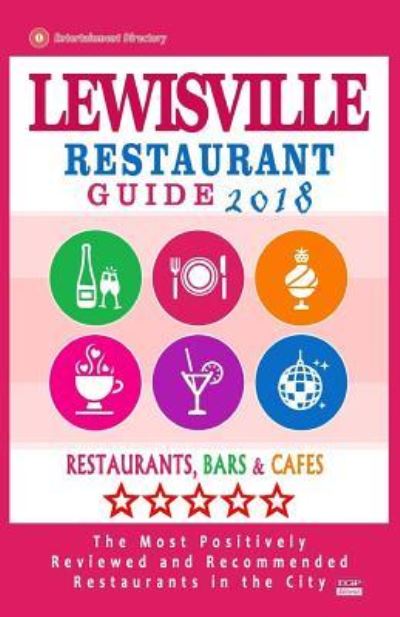 Cover for Larry G Gurian · Lewisville Restaurant Guide 2018 (Paperback Book) (2018)