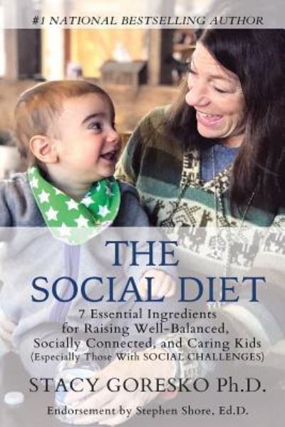 The Social Diet - Stacy Goresko Ph D - Books - Independently Published - 9781726799577 - October 8, 2018