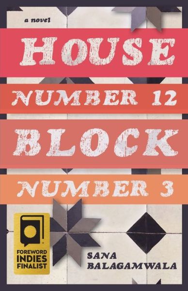 House Number 12 Block Number 3 - Sana Balagamwala - Books - Hidden Shelf Publishing House - 9781735414577 - October 26, 2021