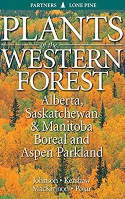 Cover for Derek Johnson · Plants of the Western Forest: Alberta, Saskatchewan and Manitoba Boreal and Aspen Parkland (Paperback Book) (2020)