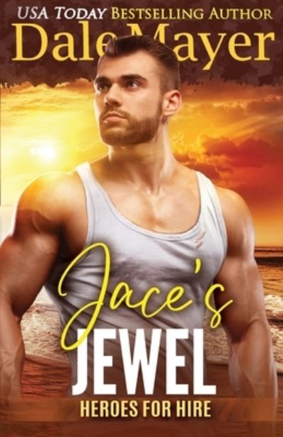 Cover for Dale Mayer · Jace's Jewel (Paperback Book) (2017)