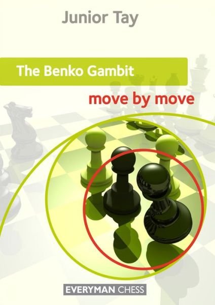 The Benko Gambit: Move by Move - Junior Tay - Bøger - Everyman Chess - 9781781941577 - 14. marts 2014
