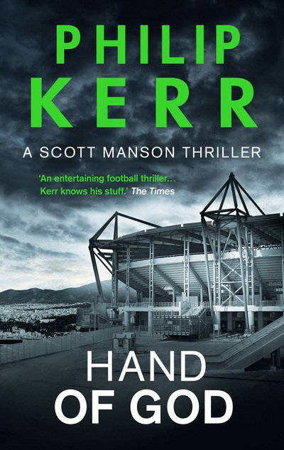 Cover for Philip Kerr · Hand Of God - A Scott Manson Thriller (Innbunden bok) (2015)