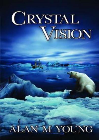 Crystal Vision - - Livros - Grosvenor House Publishing Ltd - 9781786230577 - 6 de março de 2017