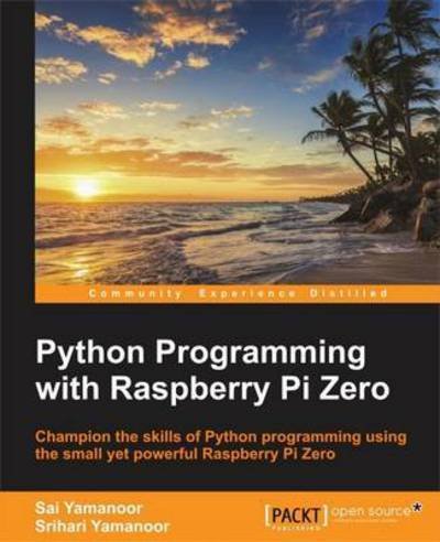Cover for Sai Yamanoor · Python Programming with Raspberry Pi (Paperback Bog) (2017)