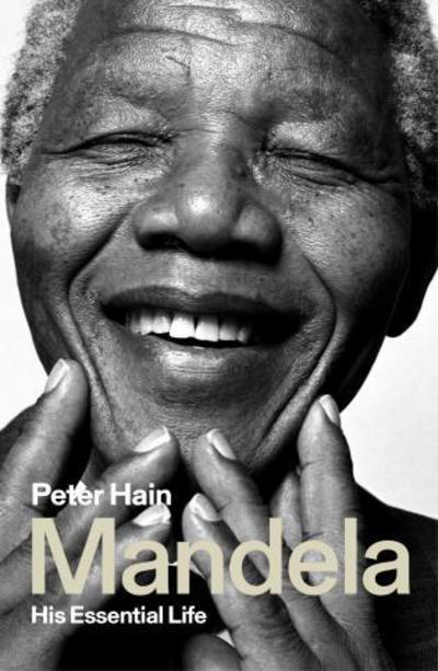 Cover for Peter Hain · Mandela: His Essential Life (Hardcover Book) (2018)