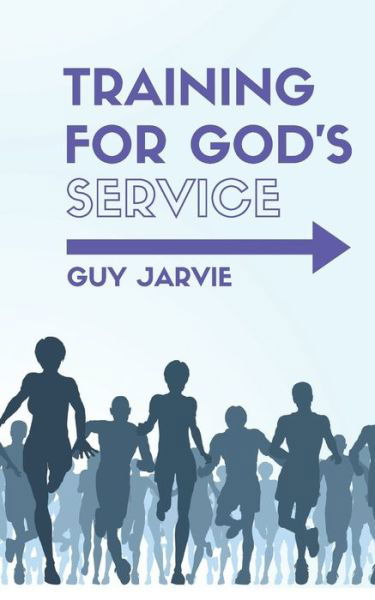 Cover for Guy Jarvie · Training for Gods Service (Buch) (2018)