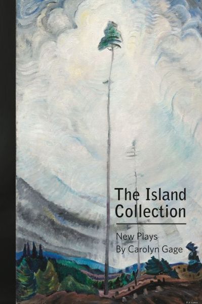 Cover for Carolyn Gage · The Island Collection : New Plays (Paperback Book) (2019)