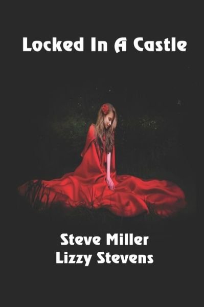 Cover for Steve Miller · Locked In A Castle (Taschenbuch) (2019)