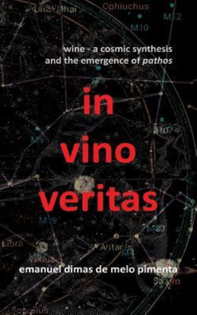 In Vino Veritas - Emanuel Dimas De Melo Pimenta - Bøger - Independently Published - 9781795207577 - 2019