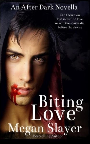 Cover for Megan Slayer · Biting Love (Paperback Book) (2019)