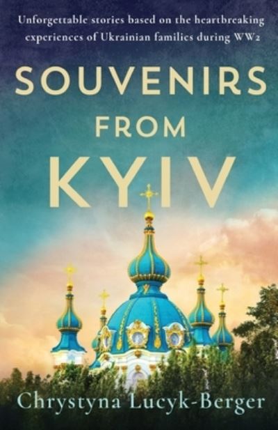 Cover for Chrystyna Lucyk-Berger · Souvenirs from Kyiv (Paperback Book) (2022)