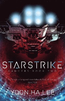 Cover for Yoon Ha Lee · Starstrike - Lancers (Paperback Book) (2025)