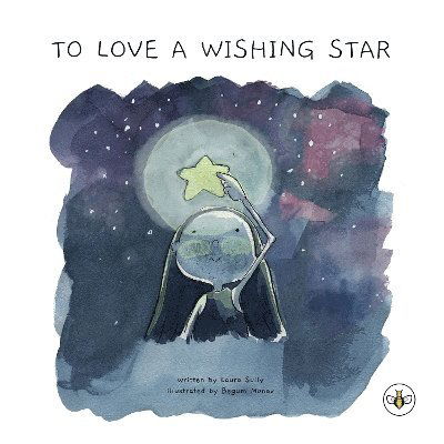 Cover for Laura Sully · To Love a Wishing Star (Paperback Book) (2023)