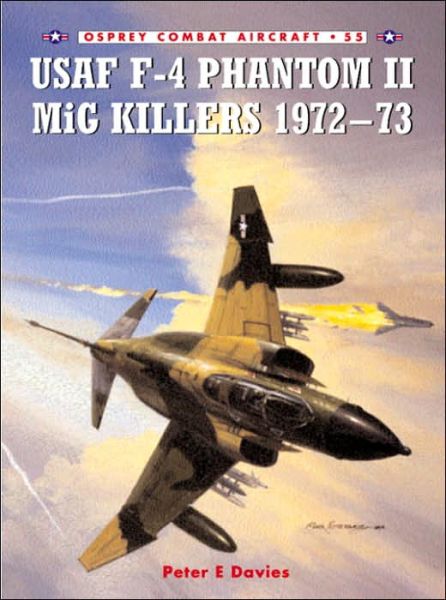 Cover for Peter E. Davies · USAF F-4 Phantom II MiG Killers 1972-73 - Combat Aircraft (Paperback Book) (2005)